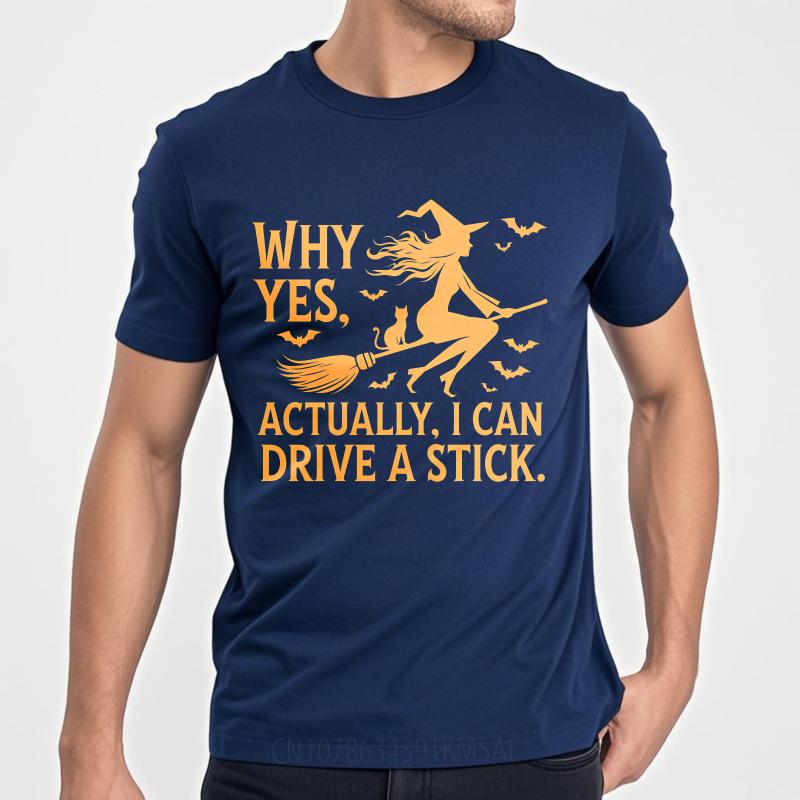 

Daily Wear Summer Men tshirt Why Yes Actually I Can Drive A Stick Short Sleeve New Arrived Oneck Tshirt Male Workout Tshirt 4XL