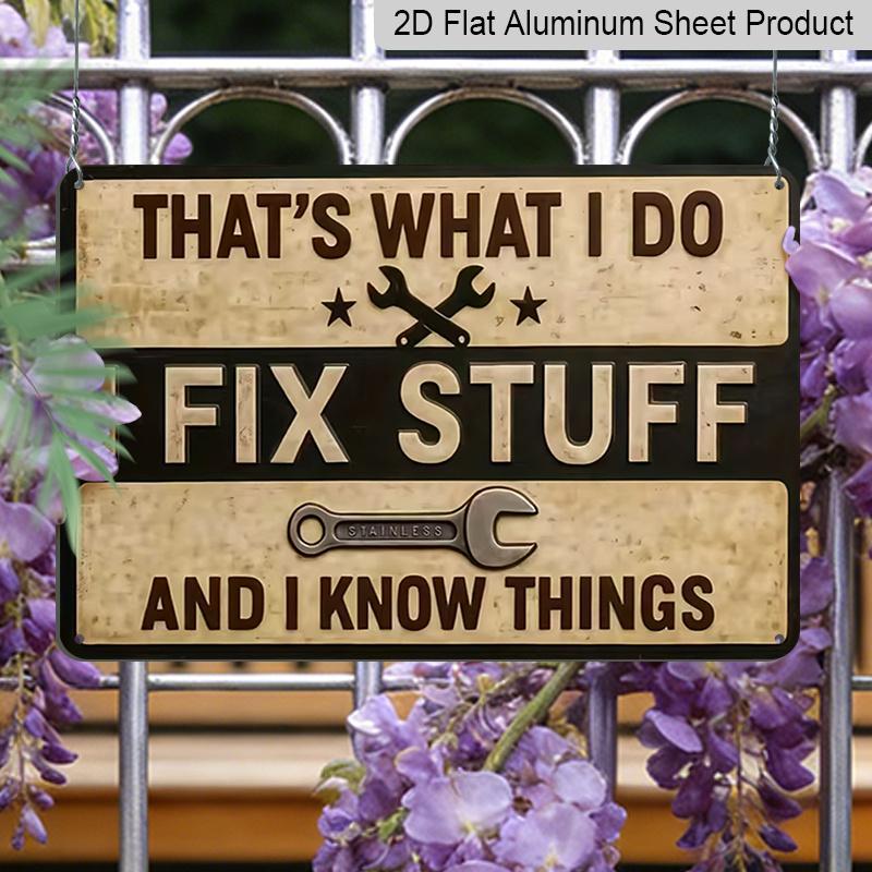2D Flat Decorative Sign & Plaque - 1pc Vintage Aluminium Mechanic Workshop Decor - Funny Craftsman Quote "This Is My Job, I Fix Things, I Know
