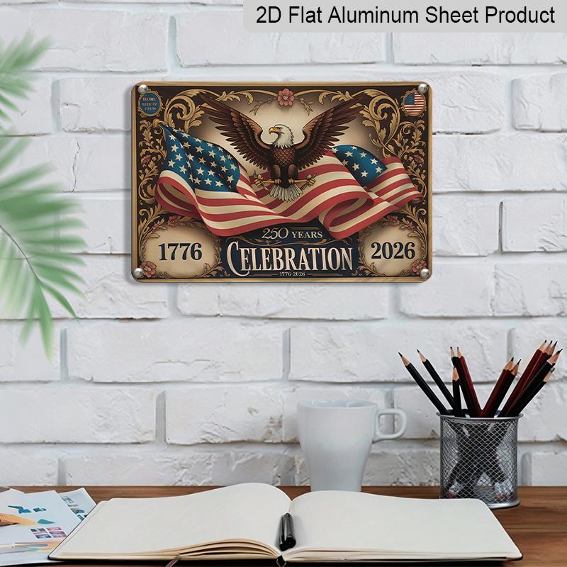 2D Flat, 1pc "250 Years Celebration" Patriotic Plaque, 12"×8" - Vintage Eagle & Flag Design Wall Sign, Red White & Blue - Aluminium Wall Hanging