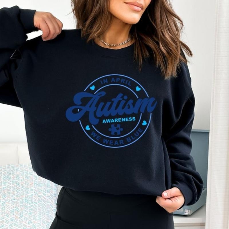 Autism Awareness Sweatshirt In April We Wear Blue Crew Neck Soft Comfortable Autumn and Winter Fashion Simple Thermal Hoody Tops