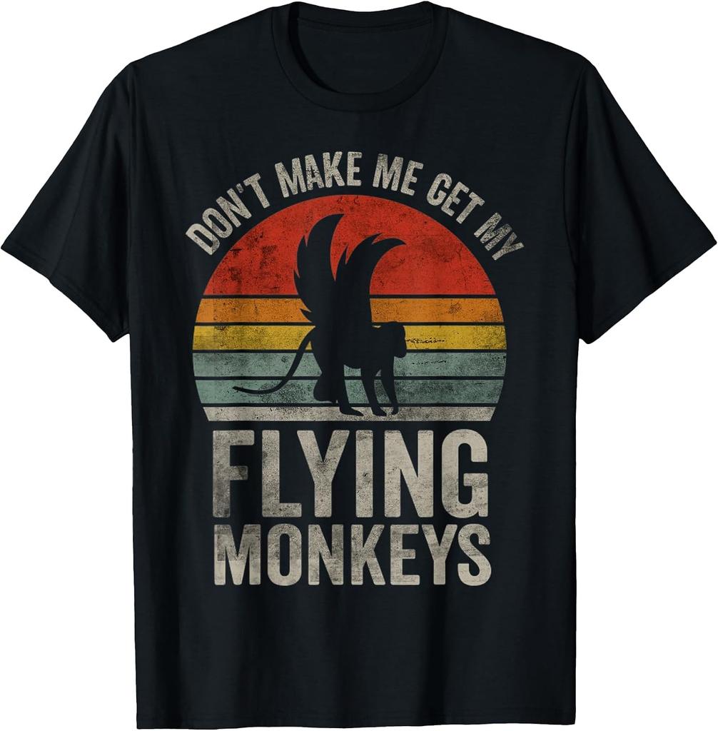 Vintage Don't Make Me Get My Flying Monkeys T-Shirt
