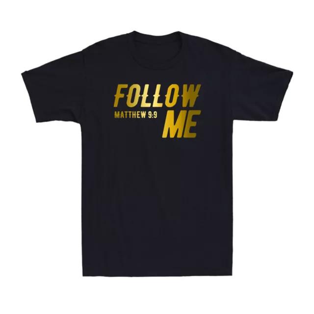 Follow Me Matthew 9:9 Christian Religious Sa T-Shirt Premium S-4XL Fast Shipping XXL