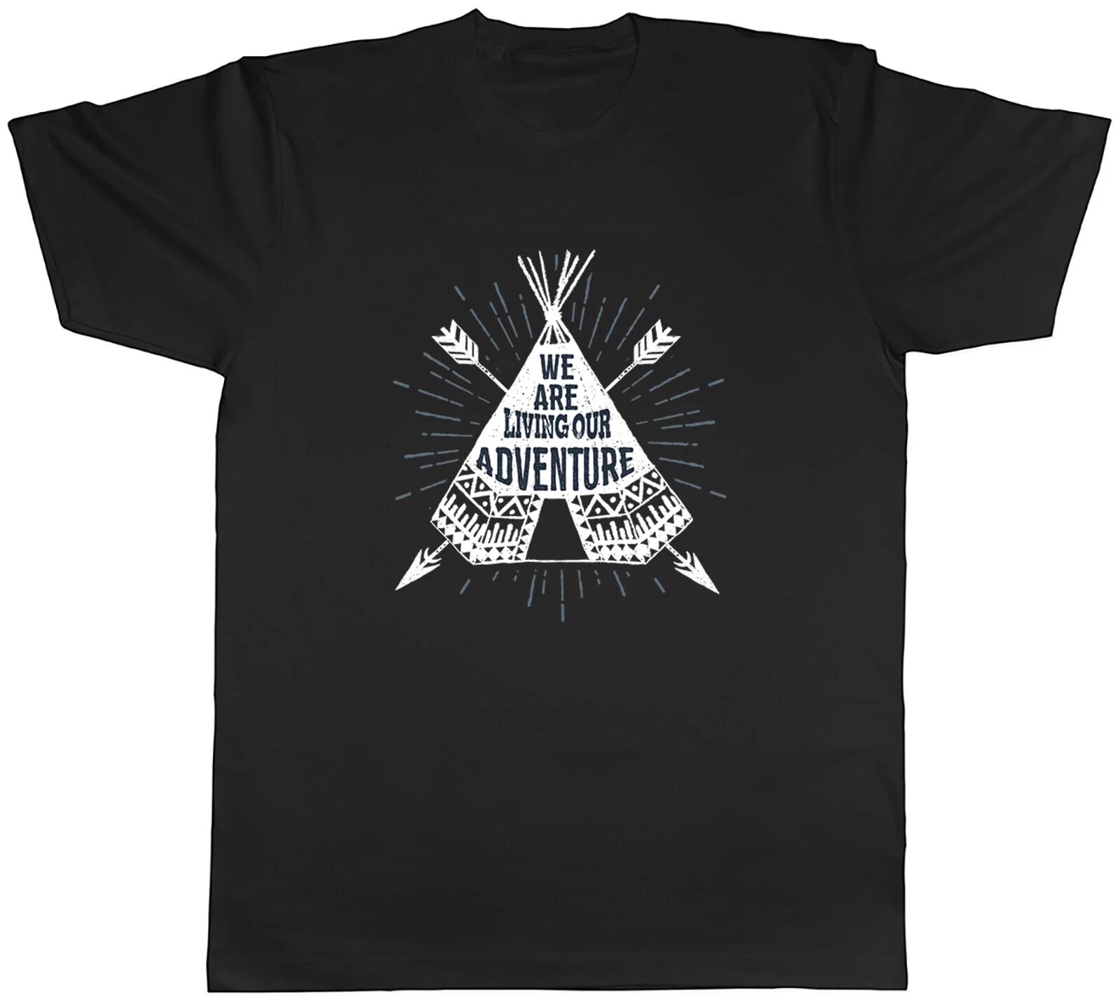 Native American Mens T-Shirt We are Living our Adventure Unisex Tee Gift XS
