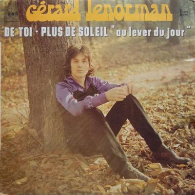 7-Zoll Schallplatte GÉRARD LENORMAN - De Toi • Plus De Soleil "Au Lever D CBS7726 CBS 1972 Frankreich Pop Gebraucht