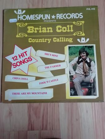 

LP Record BRIAN COLL Country Calling PHL412 Homespun Record 1979 UK CountryFolk Used