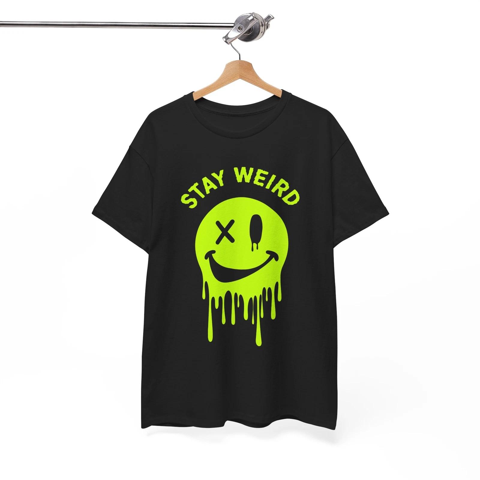 Stay Different T-Shirt | Proudly Weird & Unique Style Tee | STAY WEIRD Shirt 3XL