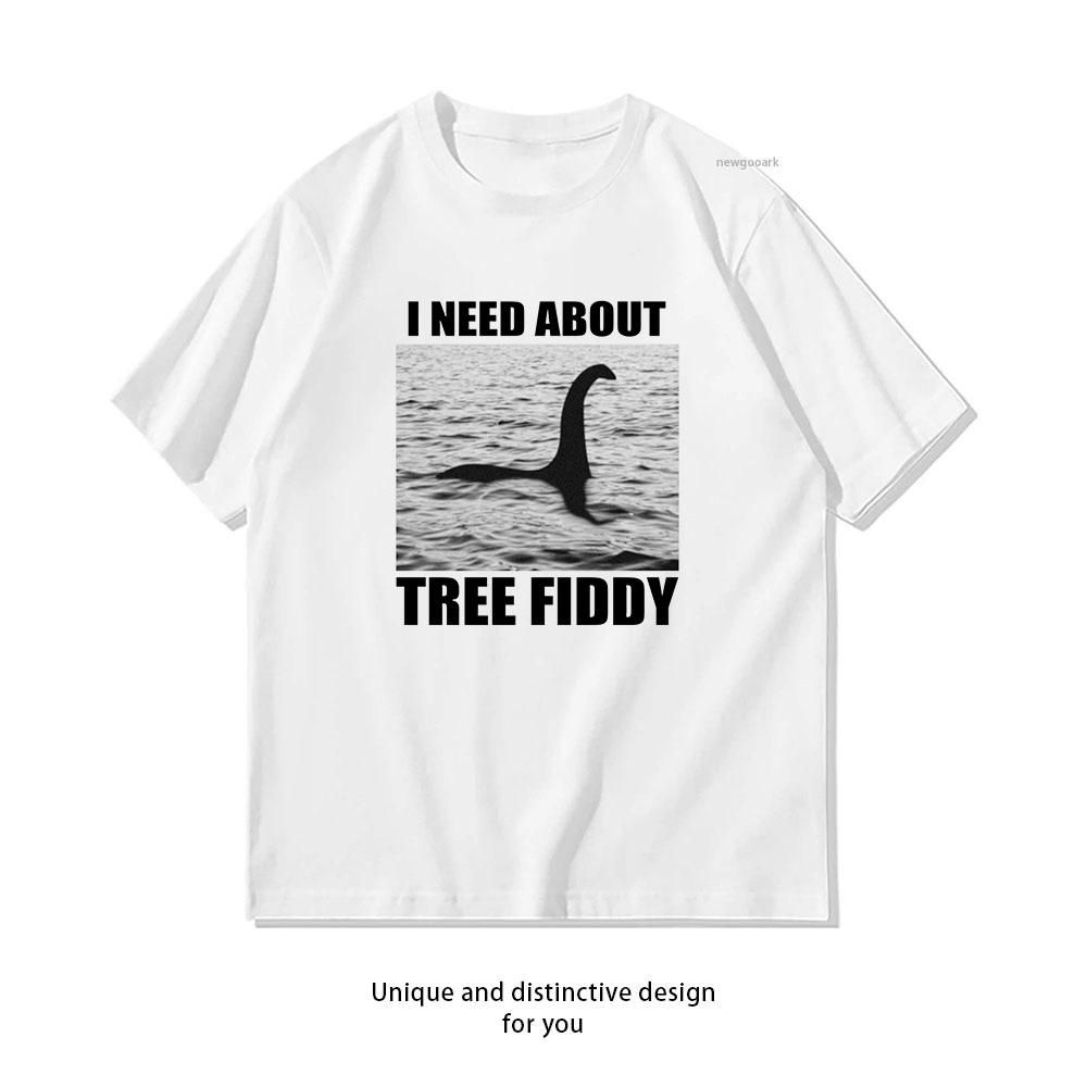i need about Tree Fiddy TShirt Woman Man Casual Cotton Printed T Shirts Adult Streetwear Woman Clothing Breathable S