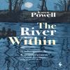 The River Within by Karen Powell Paperback Book 9781787703131