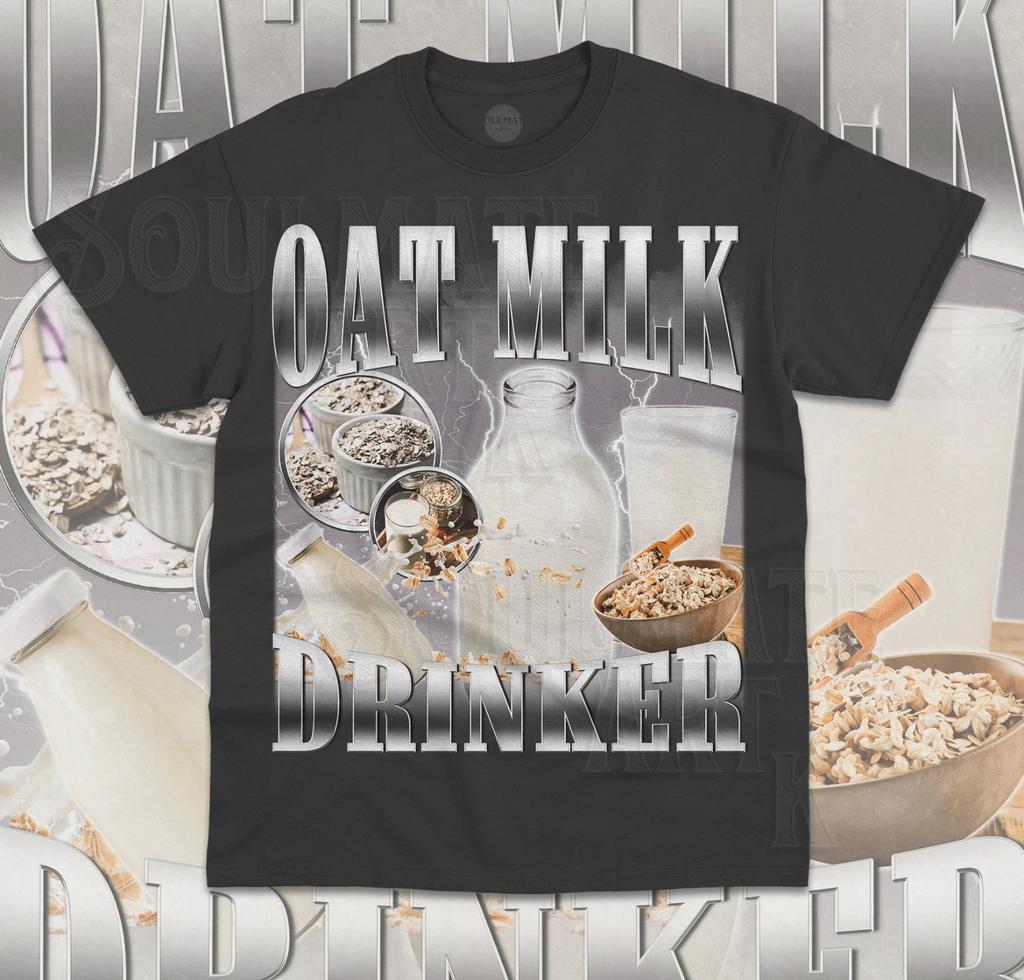 Oat Milk Drinker T- Shirt Funny Meme Bootleg Oat Milk Weird Unisex Shirt
