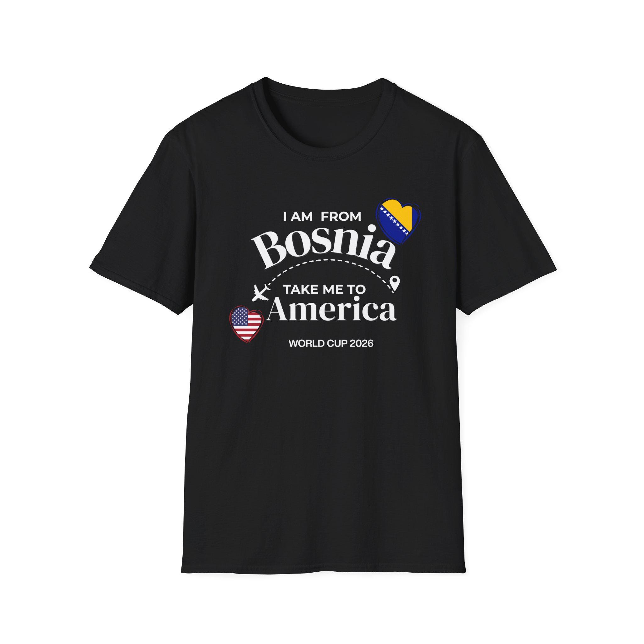 

Bosnia World 2026 Bosnia USA Soccer Tee I Am From Bosnia Take Me To America Bosnian 2026 Summer Unisex Women Cotton Tshirt Y2K L