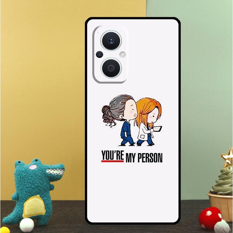Greys Anatomy You Are My Person Case For OPPO Reno 15 Pro 15F 10 11 12 13 13F 14 14F 8 7 Lite 8T OPPO Find X9 X8 X6 Pro Cover