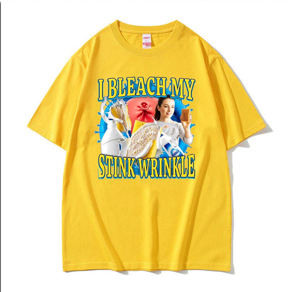 I Bleach My Stink Wrinkle Funny Anus Embarassing Unisex T-Shirts Men's Clothing Vintage Humor T Shirt Casual Oversized T Shirts
