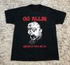 GG Allin Spójrz Mi W Oczy I Nienawidź Mnie Czarna Koszulka Wszystkie Rozmiary