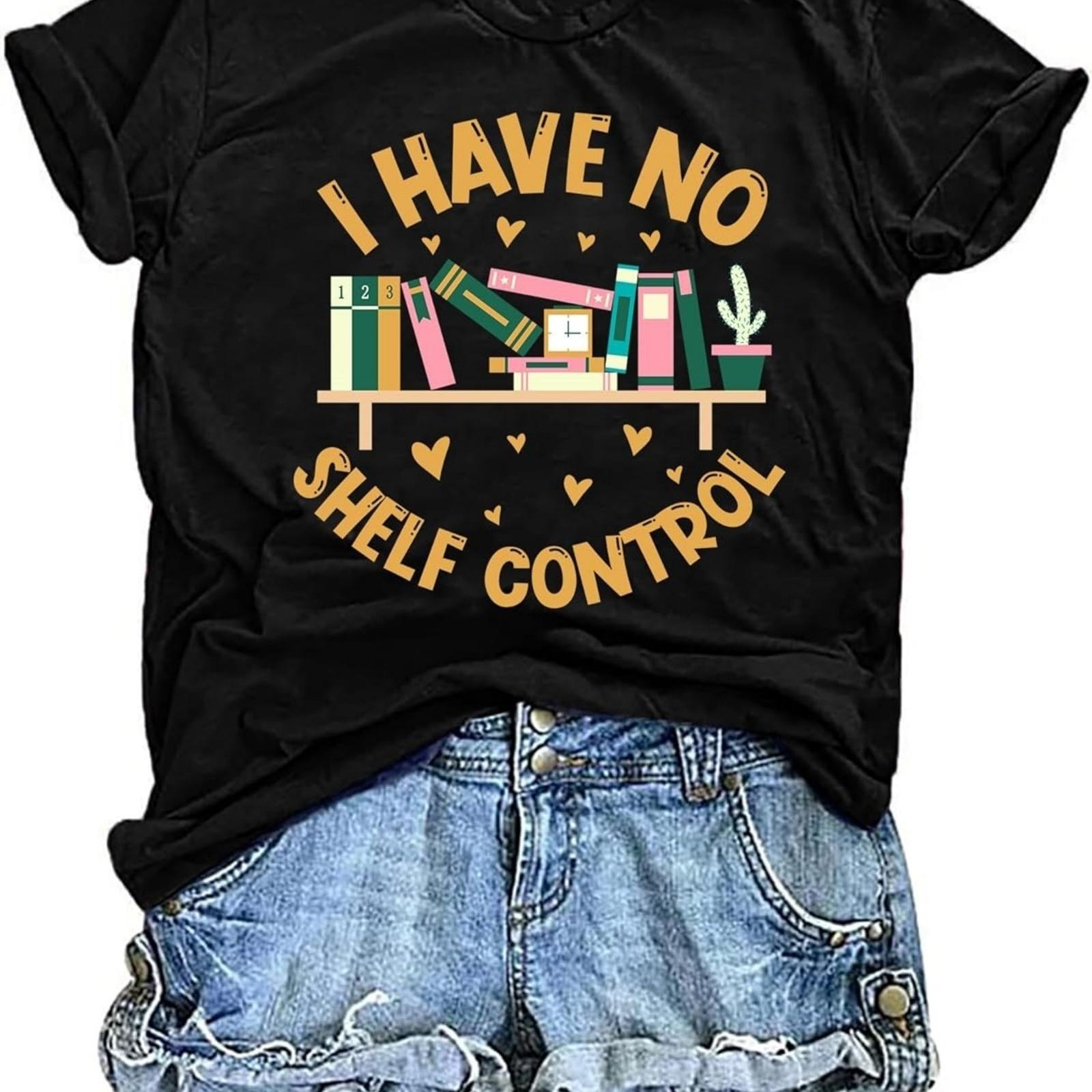 Book Shirts Women No Shelf Control T-Shirt Graphic Book Lovers Tee Casual Teacher Reading Tops S