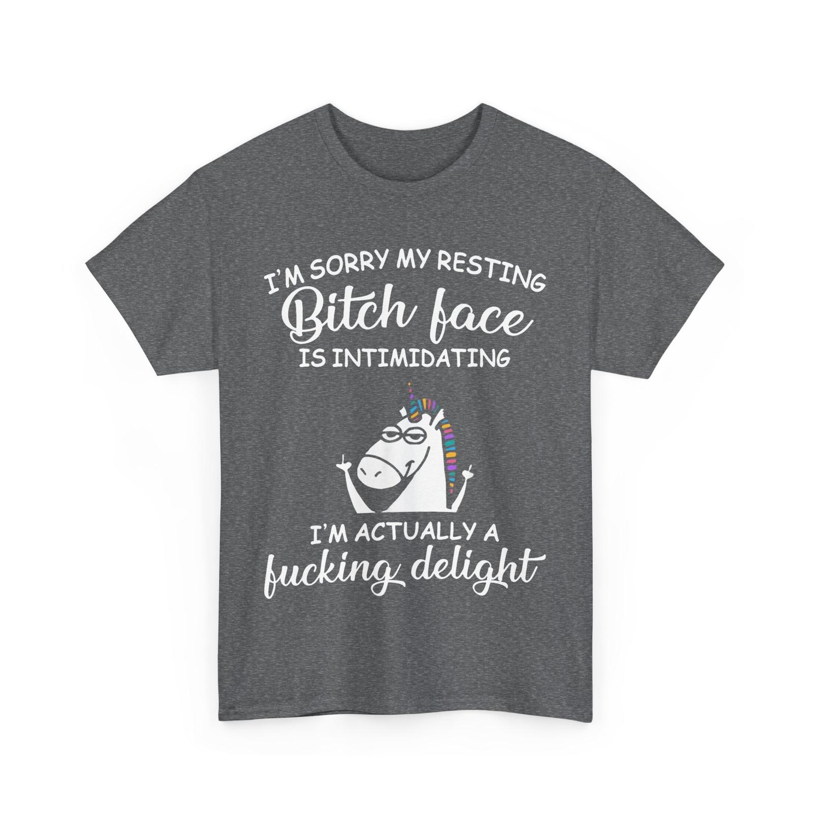 I m Sorry My Resting Bitch Face Is Intimidating Unicorn Shirt XXXXL