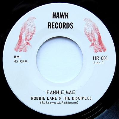 Disque 7 pouces ROBBIE LANE & THE DISCIPLES - Fannie Mae HR001 Hawk Records 1964 Canada Rock Occasion