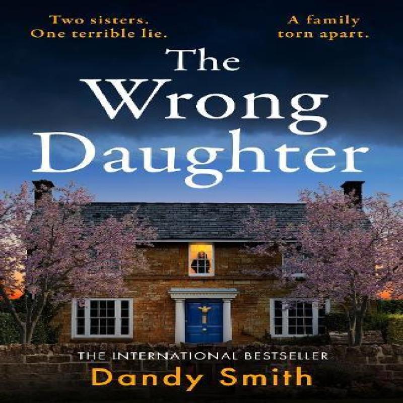 The Wrong Daughter by Dandy Smith Paperback Book 9781471418402