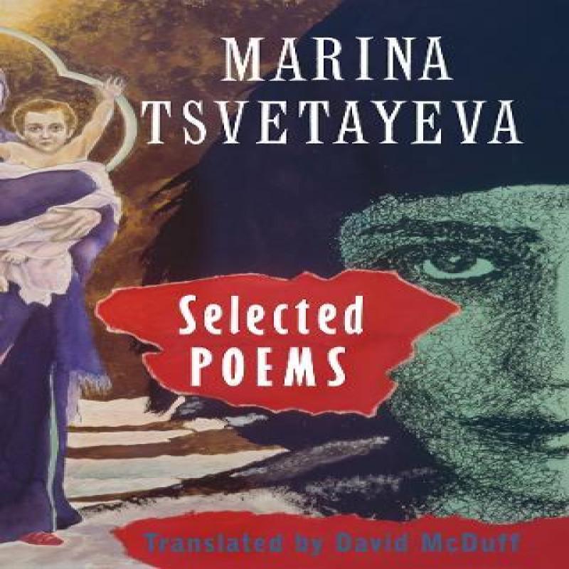 Selected Poems by Marina Tsvetaeva Paperback Book 9781852240257