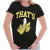 Funny Sarcastic Fruit Pun Thats Bananas Joke Graphic T Shirts for Women T-Shirts
