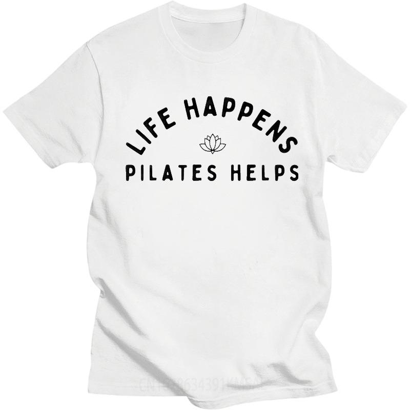 Fashion Summer Teenagers T Shirt Life Happens Pilates Helps Short Sleeve Rock Crew Neck Tshirt Hiphop Cheap Tshirt