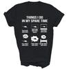 Things I Do In My Spare Time Airplane Unisex Shirt Gift T-Shirt