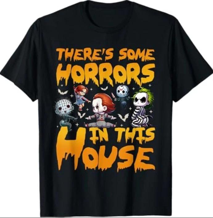 

There s Some Horrors in This House Funny Halloween Monsters T-Shirt M