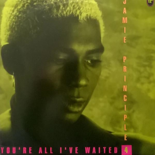 

12inch Record JAMIE PRINCIPLE Youre All Ive Waited 4 URBX85 Urban 1992 UK Dance Electronica Used