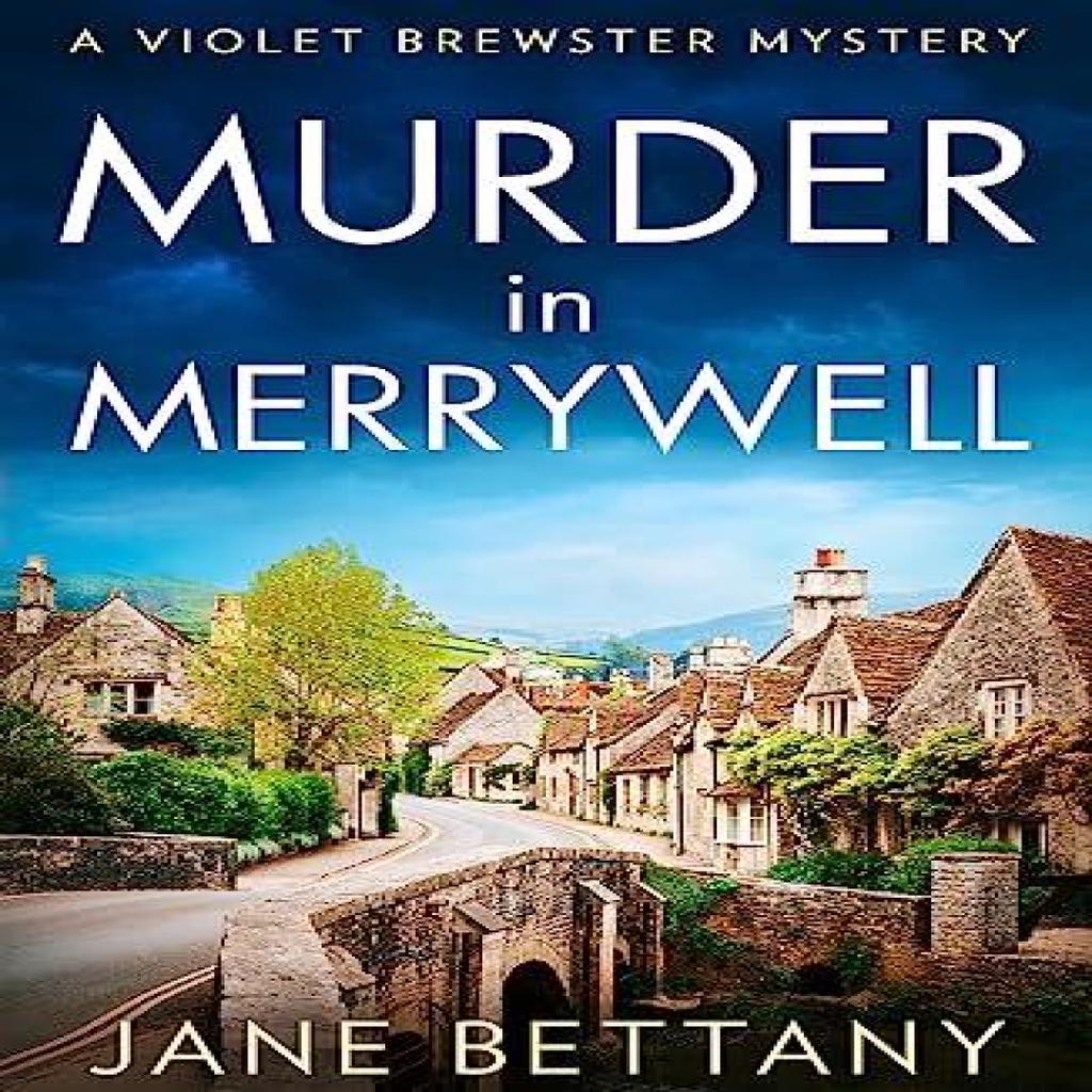 Murder In Merrywell by Jane Bettany Paperback Book 9780008589486