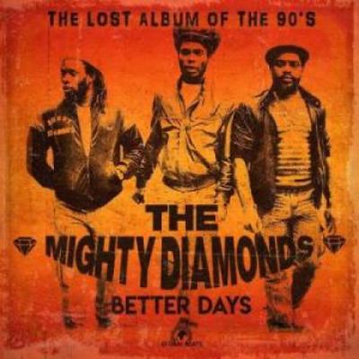 LP Record MIGHTY DIAMONDS - Better Days ( The Lost Album Of The GB003 Global Beats 2021 UK Reggae, Ska & Dub