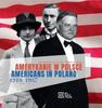 Americans In Poland 1919-1947. Americans In...