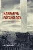 The Narrative Psychology : Identity, Transformation and Ethics Book