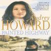 Painted Highway by Audrey Howard Paperback Book 9780340824047