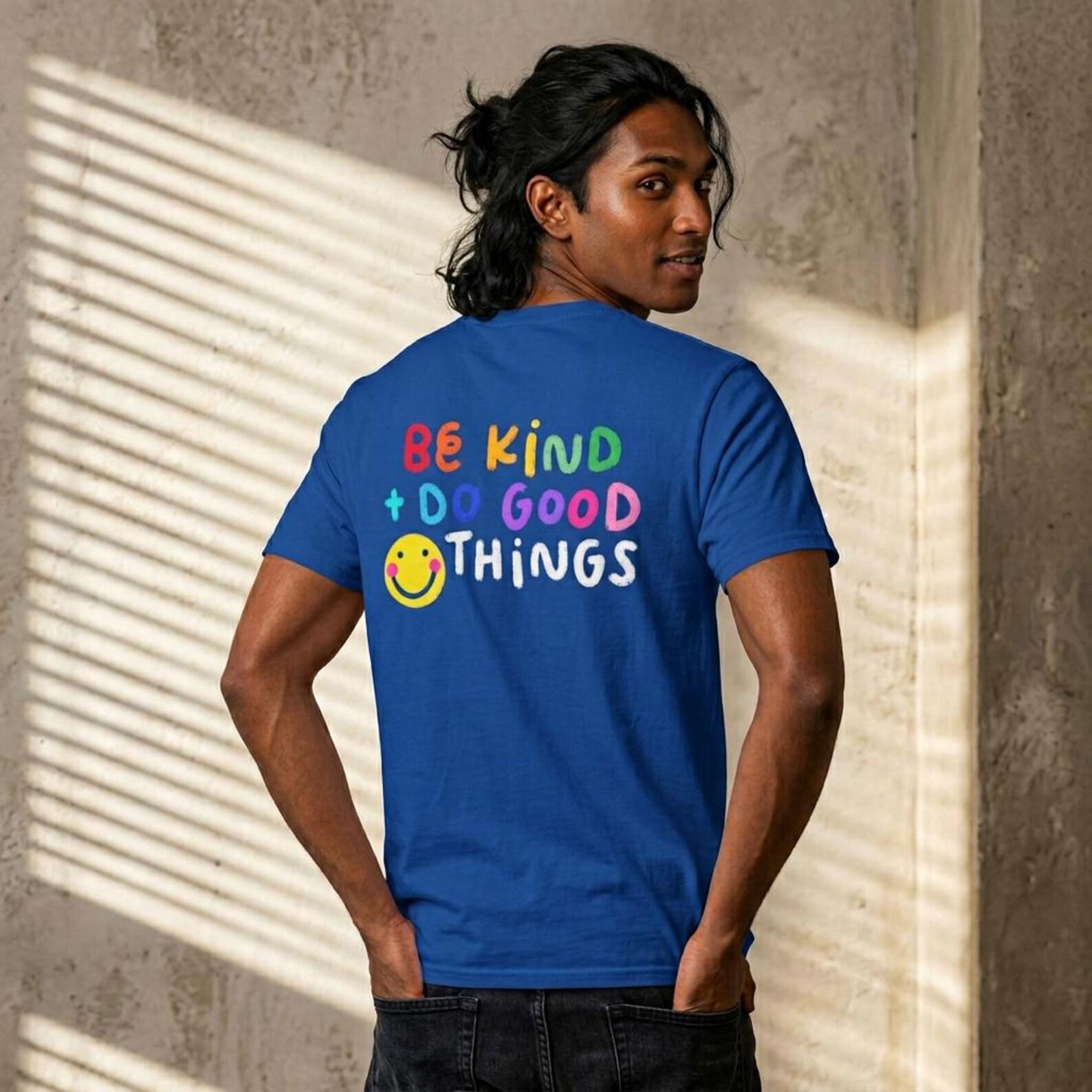 Be Kind Do Good Things T-Shirt, Positive Vibes Graphic Tee, Retro Smiley Face Shirt, Inspirational Quote Apparel, Gift S