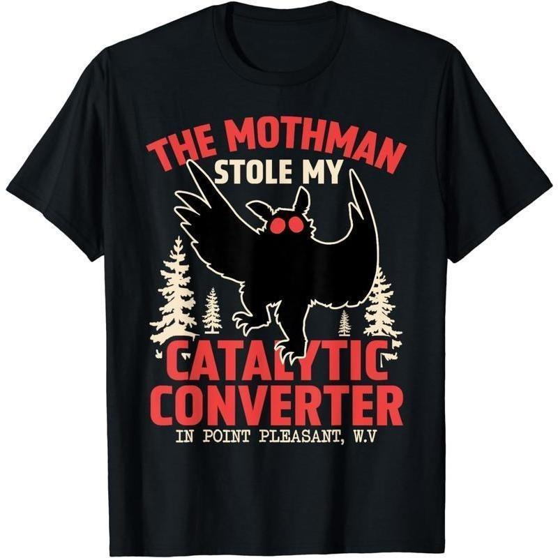 Funny Mothman Stole My Catalytic Converter Mothman Cryptid T-Shirt Cryptozoology S