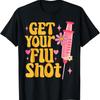 Syringe Retro Medical Get Your Flu Shot Caregiver T Shirt