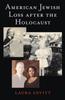 The American Jewish Loss After the Holocaust Book
