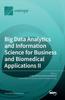 Big Data Analytics and Information Science for Business and Biomedical Applications II Kitabı
