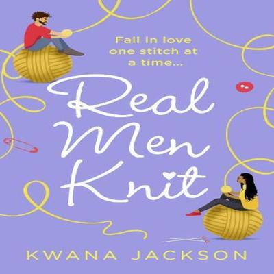 Real Men Knit by Kwana Jackson Paperback Book 9780008435226