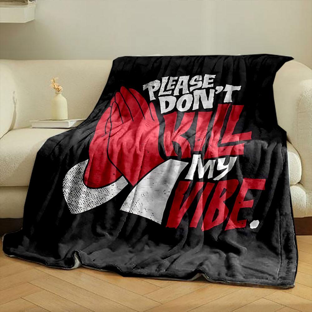 Red praying hands and bold text saying "Please Don't Kill My Vibe." for all seasons blanket lunch break throw gift