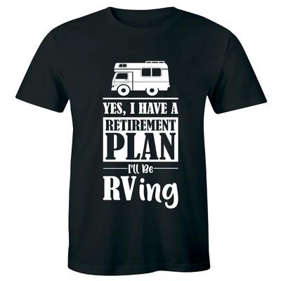 Yes I Have A Retirement Plan I'll Be RVing Men's T-Shirt Travel Adventure Shirt