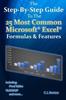 Kniha The Step-By-Step Guide To The 25 Most Common Microsoft Excel Formulas & Features : 1