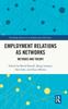 The Employment Relations As Networks : Methods and Theory Book