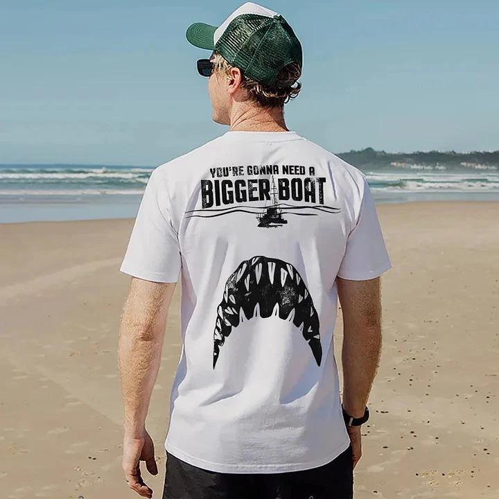 You re Gonna Need A Bigger Boat T-shirt Size S-4XL XL