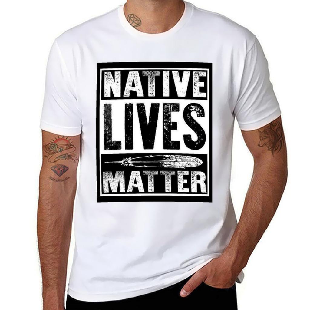 Native Lives Matter T-Shirt t shirts for man graphic vintage t shirts for man graphic tees t shirt custom print T-Shirt