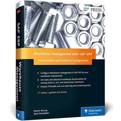 Warehouse Management with SAP ERP (SAP WM): Functionality and Technical Configuration (3rd Edition)