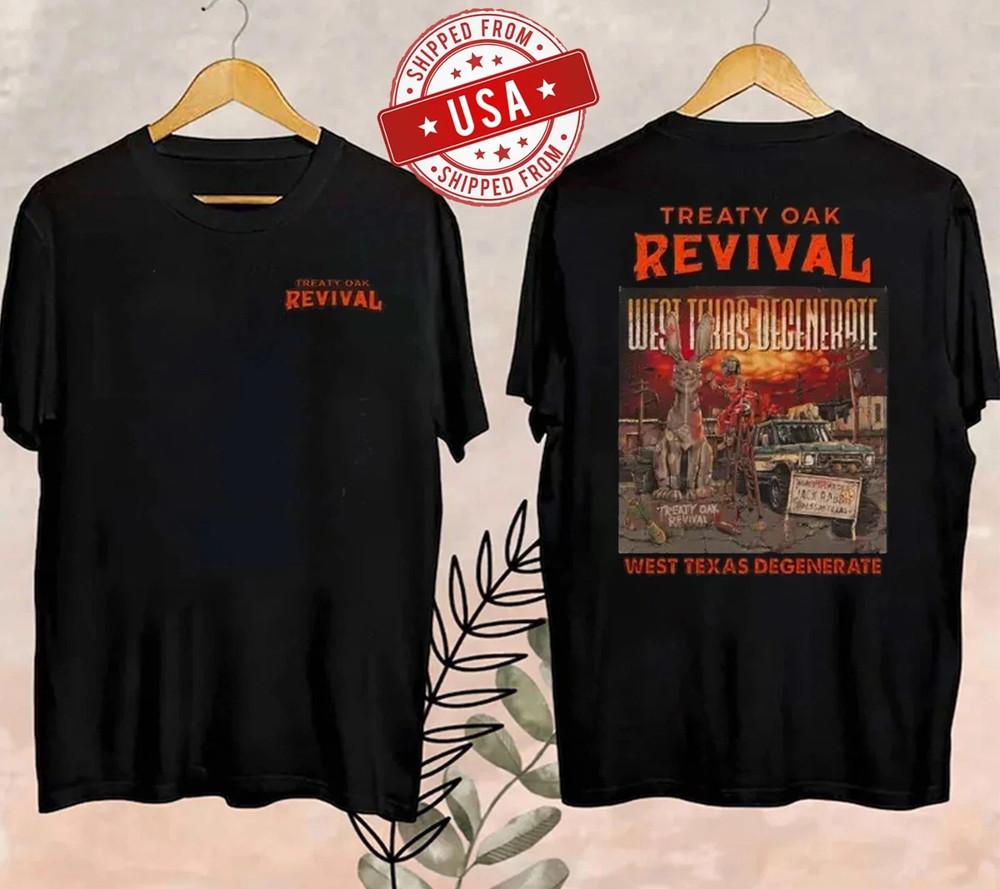 Treaty Oak Revival T-Shirt West Texas Degenerate Classic Style Celebrate Unisex T-Shirt XL