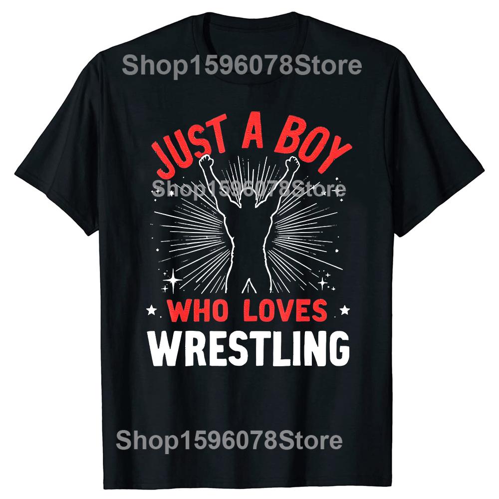 Just A Boy Who Loves Wrestling Graphic Tshirts Unisex Womens Fashion Casual Tshirt 100 Cotton Loose Oversized T Shirt