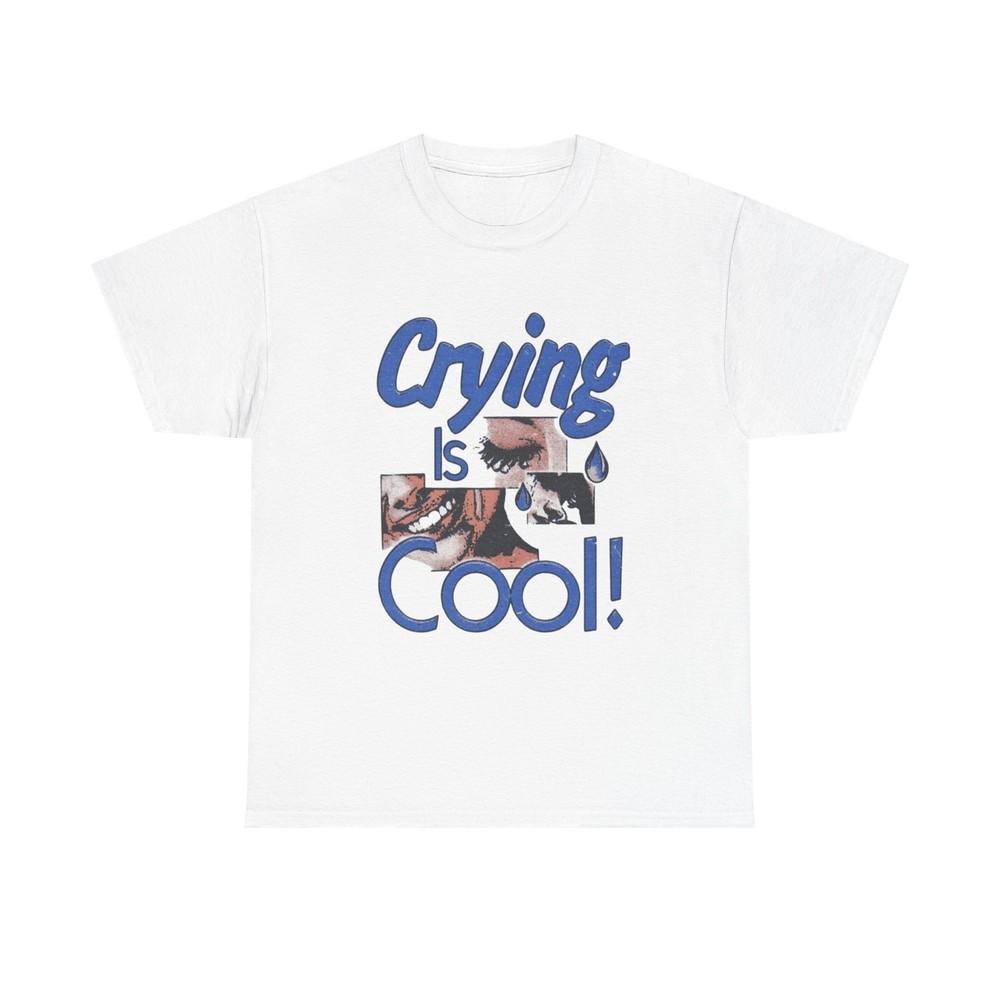 Crying Is Cool Retro Graphic T Shirt Unisex Heavy Cotton Tee