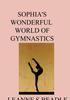 The Sophia's Wonderful World of Gymnastics Book