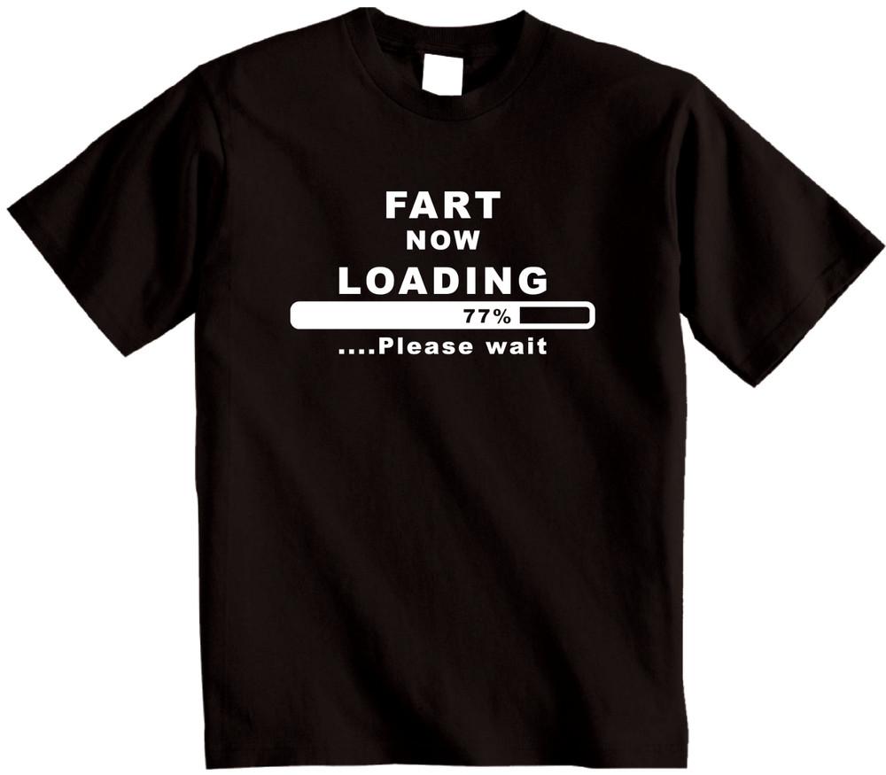 Fart Now Loading Please Wait T-Shirt - Funny Novelty T Shirt